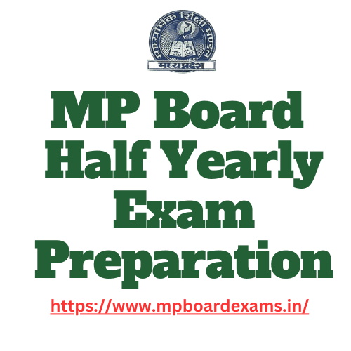 MP Board Half Yearly Exam 2024-25 Study Materials